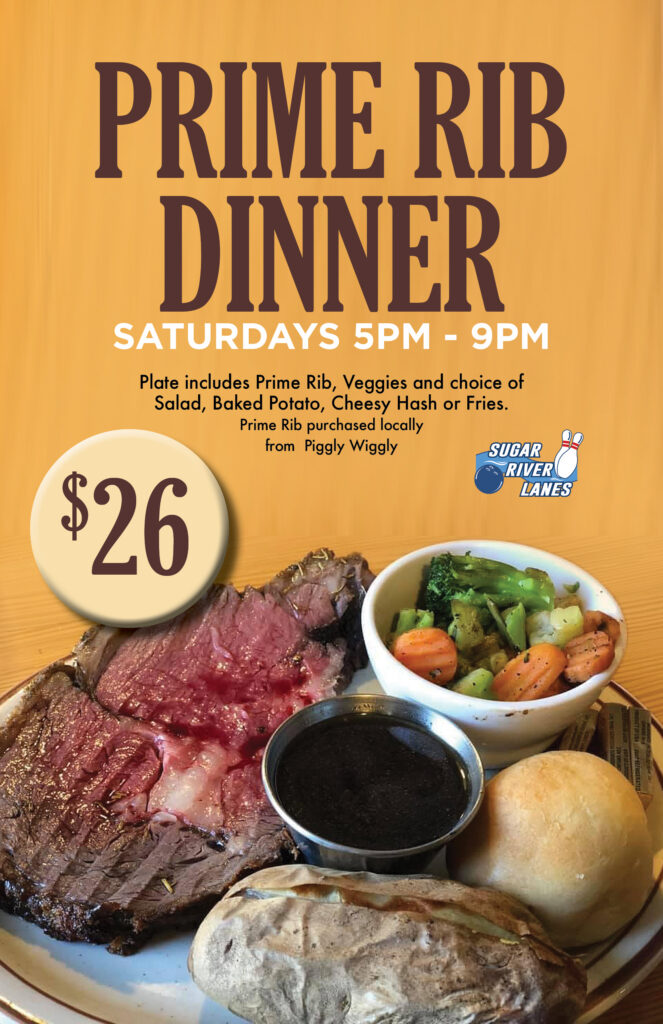 Prime Rib Dinner Saturday 5pm - 9pm for $26